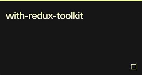 With Redux Toolkit Codesandbox