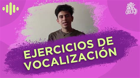 Ejercicios De Vocalización Youtube