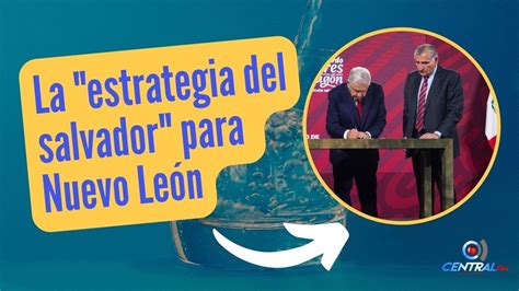 Amlo Lanza Decreto Para Atender Crisis De Agua En Nuevo León Youtube