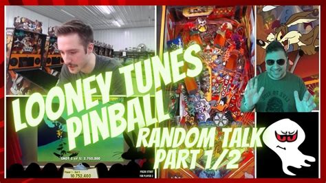 Looney Tunes By Spooky Pinball Random Talk Part Youtube