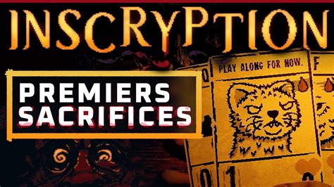 DES SACRIFICES S IL LE FAUT J EN FERAI Découverte Inscryption jeu