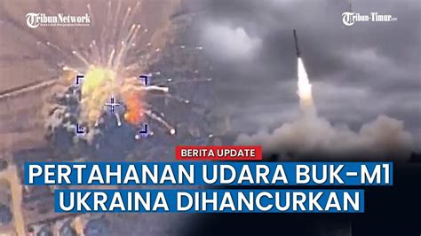 Sistem Pertahanan Udara Buk M1 Ukraina Dihancurkan Rusia YouTube