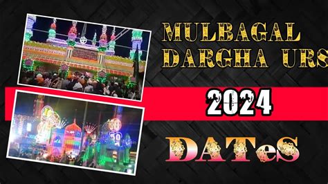 Mulbagal Dargha Urs Mulbagal Urs Dates Youtube