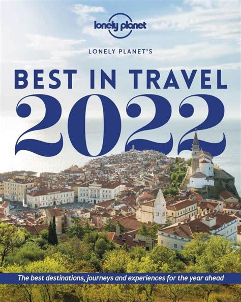 Lonely Planet Das Sind Die Besten Reiseziele Für 2022 Expat News