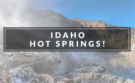 Idaho Hot Springs – The Idaho Minute