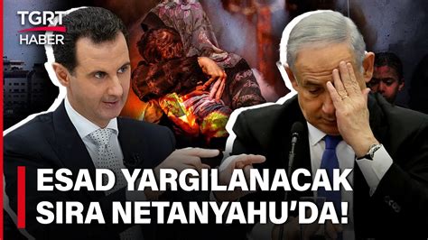 Esad Yargılanıyor Sırada Netanyahu Mu Var Kimyasal Silahla Binlerce