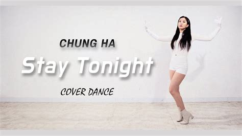 청하chung Ha ‘stay Tonight 안무 커버댄스 Dance Cover Bermuna Youtube