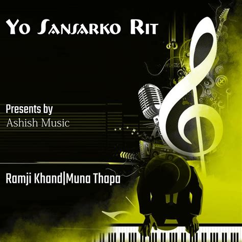 ‎yo Sansarko Rit Ep By Ramji Khand Muna Thapa And Devi Gharti On Apple