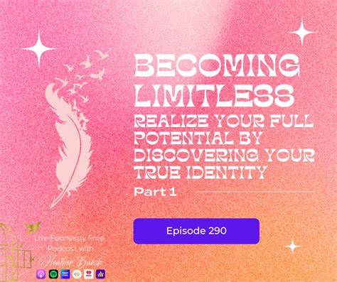 Podcast Episode 290 Becoming Limitless Realize Your Full Potential