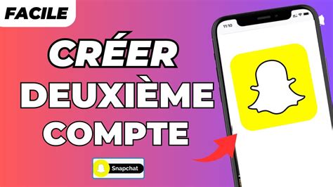 Comment Cr Er Un Deuxi Me Compte Snap Youtube