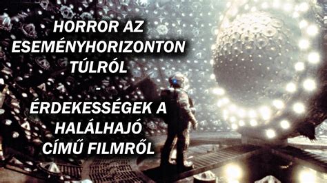 Horror Az Esem Nyhorizonton T Lr L Rdekess Gek A Hal Lhaj C M