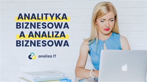 Analityka Biznesowa A Analiza Biznesowa YouTube