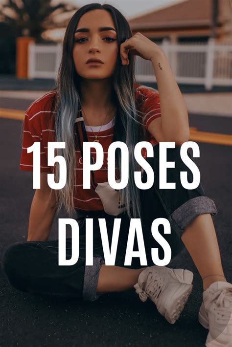 15 POSES DIVAS Poses Para Fotos Mejores Poses Para Fotos Foto