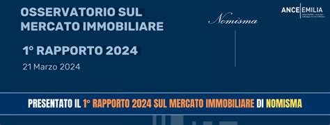 Presentato Il 1 Rapporto 2024 Sul Mercato Immobiliare Di Nomisma