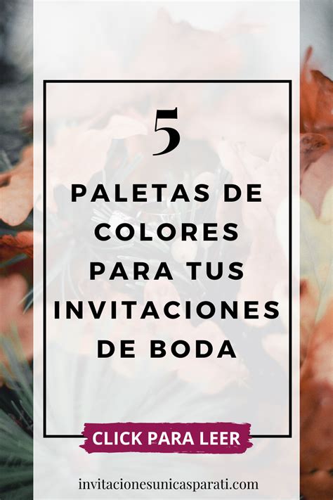 5 Paletas De Colores Para Tus Invitaciones De Boda Quieres Crear Una