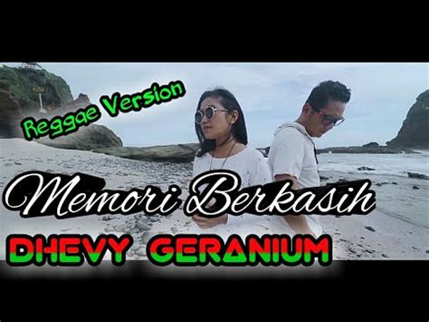 Memori Berkasih Reggae Cover Dhevy Geranium Feat Alie Melon Youtube