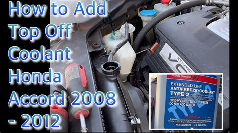 How To Top Off Your Coolant Antifreeze In Your Car Honda Accord 2008