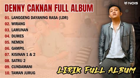 DENNY CAKNAN LANGGENG DAYANING RASA LDR L LIRIK FULL ALBUM YouTube