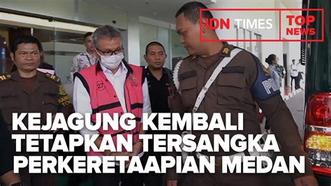 Top News Of The Day Kejaksaan Agung Kembali Tetapkan Tersangka