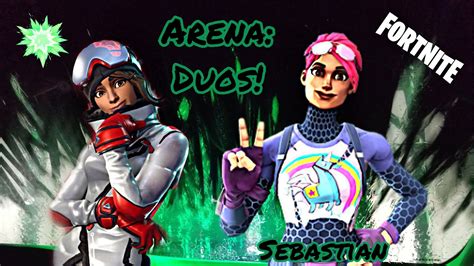 Fortnite Stream Arena Duos With Sebastian YouTube