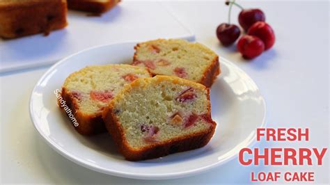 Fresh Cherry Loaf Cake Recipe Cherry Cake Sandhya S Recipes