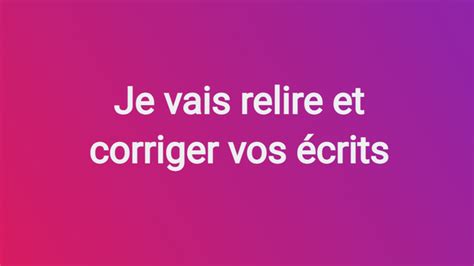 Je Vais Relire Et Corriger Vos Crits Par Nina Berthold