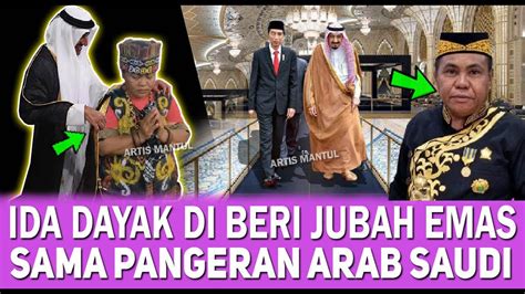 BERITA HARI INI DETIK DETIK IDA DAYAK DIBERI JUBAH EMAS SAMA PANGERAN