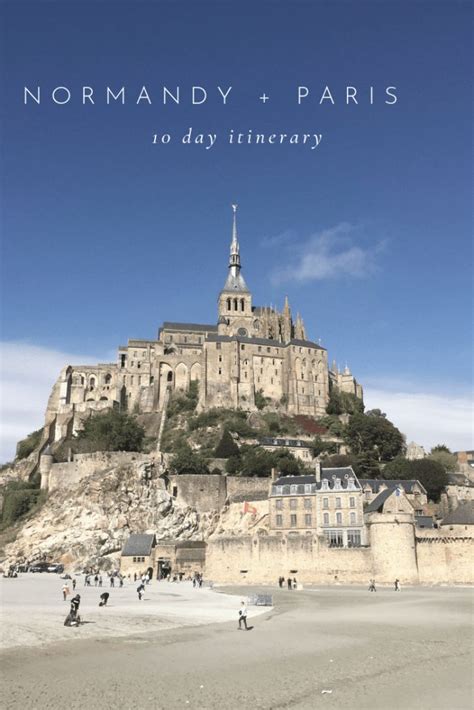 Day Paris Normandy Itinerary Because Germany Blog Itinerary