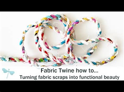 How To Create A Fabric Twine Waste Not Fabric Scraps And Or Old