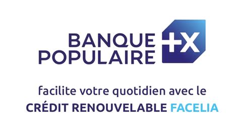 Crédit renouvelable Facelia Banque Populaire Financement