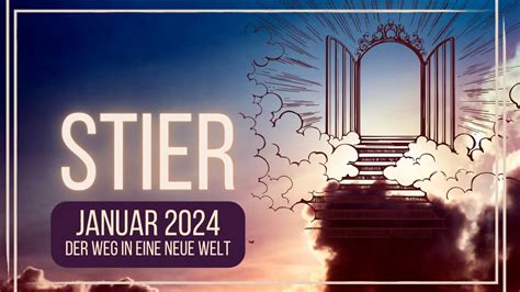 STIER Ein Monat Der Dich Bewegen Wird Januar 2024 Tarot