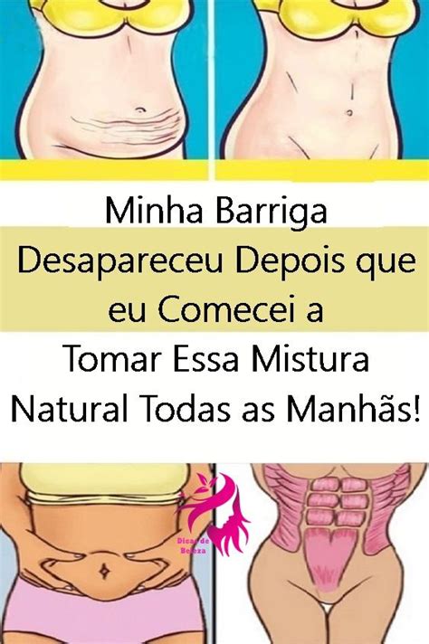 Minha Barriga Desapareceu Depois Que Comecei A Tomar Essa Mistura