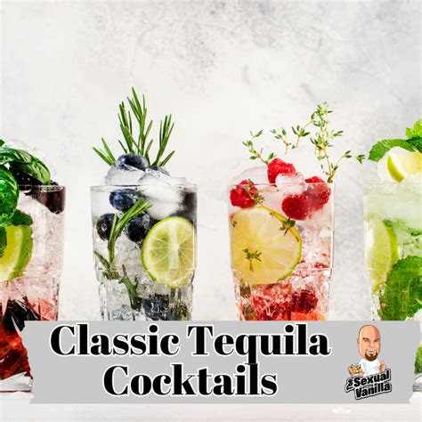 Classic Tequila Cocktails Our Top Picks For Timeless Sips The Sexual