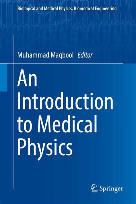 An Introduction To Medical Physics Biological And Medical Physics