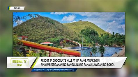 Regional Tv News Operasyon Ng Isang Resort Sa Chocolate Hills