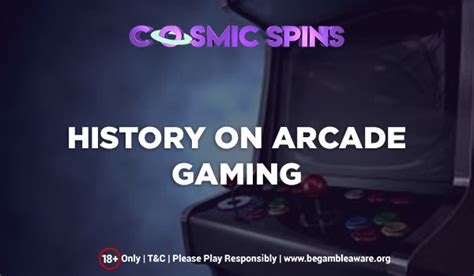 A Concise History Of Arcade Games - Cosmic Spins