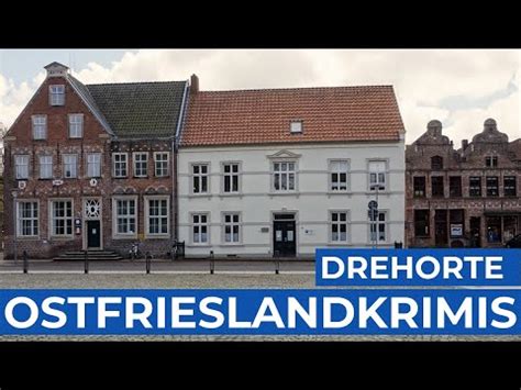 Ostfrieslandkrimis Drehorte In Norden Aurich Und Der Krummh Rn