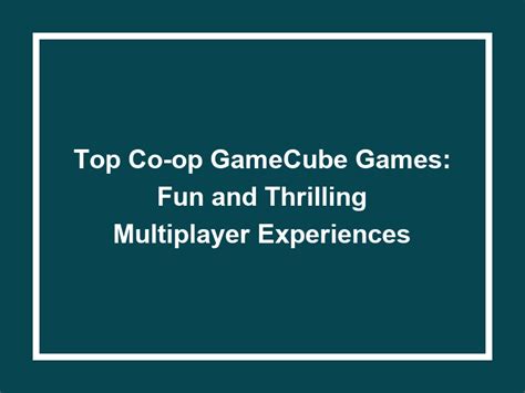 Top Co Op Gamecube Games Fun And Thrilling Multiplayer Experiences