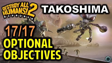 Takoshima All Optional Objectives Mission Destroy All Humans