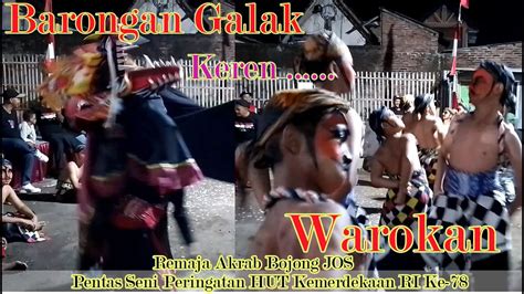 Barongan Galak Dan Warokan Rancak Menghibur Penonton Pentas Seni Bojong