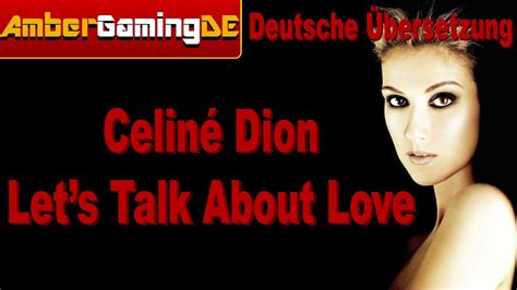 Celine Dion Lets Talk About Love Deutsche Übersetzung YouTube