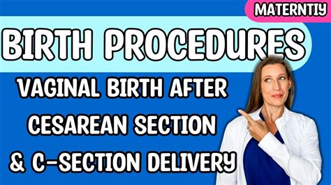 Vaginal Birth After Cesarean Vbac And Cesarean Section Delivery C Section For Nursing Nclex