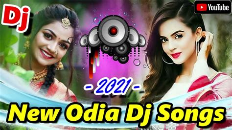 New Odia Dj Song,🔥Odia DJ Songs, 🔥 New Odia Song Dj,_ Odia Dj - YouTube