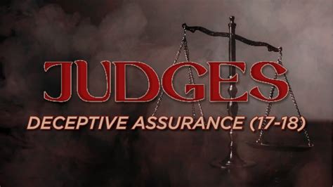 Deceptive Assurance Judges 17 18 Pastor Tyler Warner Youtube