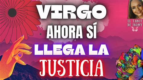 Virgo ♍ 🎉llega La 👨‍⚖️justicia A Tu Vida⚖️ 💸excelente Trabajo💸📈 Lectura De Tarot Youtube