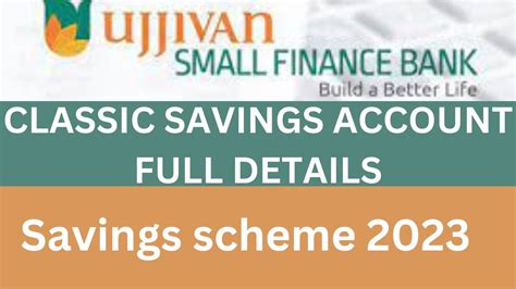 Ujjivan Small Finance Bank Classic Savings Account Youtube