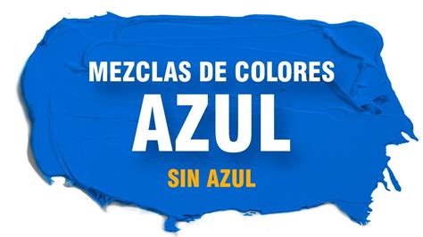 Como Hacer El Color Azul 🔵 [sin Pintura Azul] Youtube