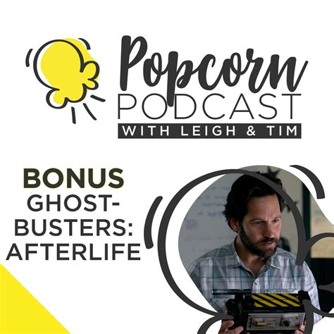 Ghostbusters: Afterlife movie review — Popcorn Podcast