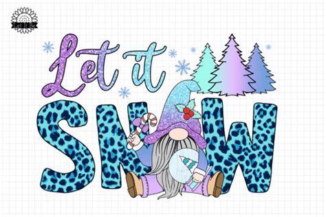 Let It Snow Sublimation Design Graphic by Let it be Design · Creative Fabrica