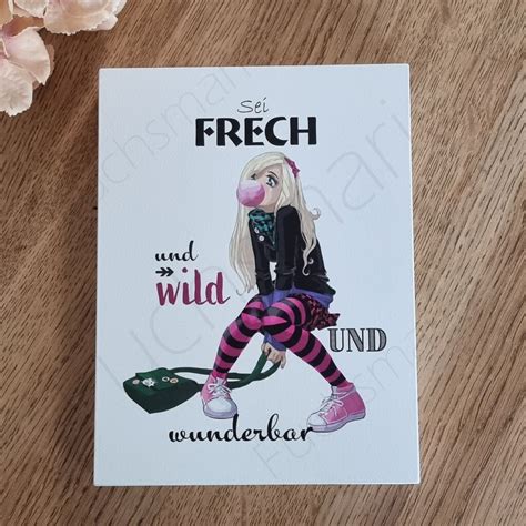 Sei Frech Und Wild Und Wunderbar Fuchsmarie